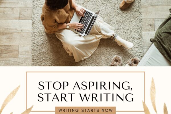 Stop aspiring, start writing
